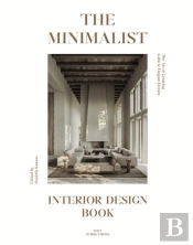 The Minimalist Interior Design Book