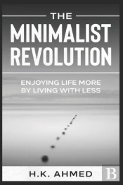 The Minimalist Revolution