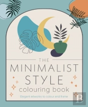 The Minimalist Style Colouring Book