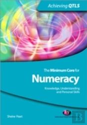 The Minimum Core For Numeracy: Knowledge, Understanding And Personal Skills