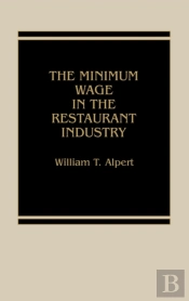 The Minimum Wage In The Restaurant Industry