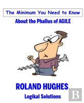 The Minimum You Need To Know About The Phallus Of Agile