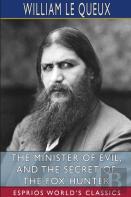 The Minister Of Evil, And The Secret Of The Fox Hunter (Esprios Classics)