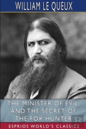 The Minister Of Evil, And The Secret Of The Fox Hunter (Esprios Classics)