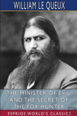 Bertrand.pt - The Minister Of Evil, And The Secret Of The Fox Hunter (Esprios Classics)