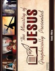 The Ministry Of Jesus Graphically Presented