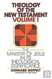 The Ministry Of Jesus In Its Theological Significance
