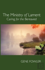 The Ministry Of Lament