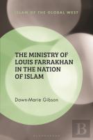 The Ministry Of Louis Farrakhan In The Nation Of Islam