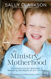 The Ministry Of Motherhood