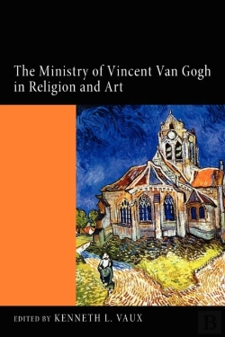 Bertrand.pt - The Ministry Of Vincent Van Gogh In Religion And Art