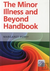 The Minor Illness And Beyond Handbook