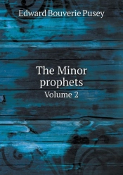 The Minor Prophets Volume 2
