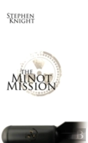 The Minot Mission