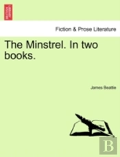 The Minstrel. In Two Books.