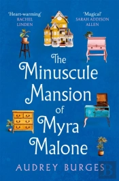 The Minuscule Mansion Of Myra Malone