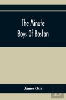 The Minute Boys Of Boston