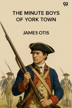 Bertrand.pt - The Minute Boys Of York Town (Edition1)