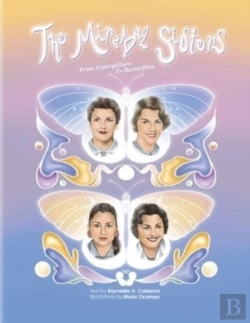 Bertrand.pt - The Mirabal Sisters, From Caterpillars To Butterflies