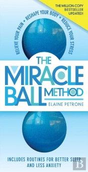 The Miracle Ball Method, Revised Edition