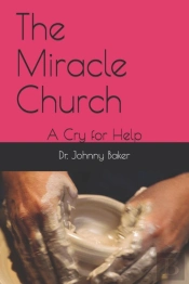 The Miracle Church: A Cry For Help