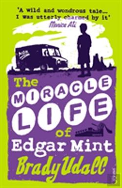 Bertrand.pt - The Miracle Life Of Edgar Mint