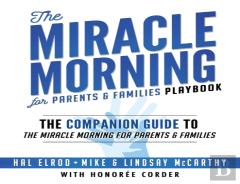 The Miracle Morning For Parents And Families Playbook