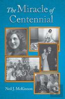 The Miracle Of Centennial