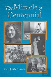The Miracle Of Centennial