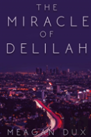 The Miracle Of Delilah