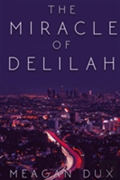 The Miracle Of Delilah