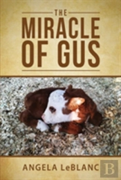 The Miracle Of Gus