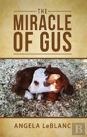 The Miracle Of Gus