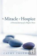 The Miracle Of Hospice