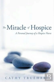 The Miracle Of Hospice