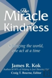 The Miracle Of Kindness