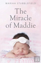 The Miracle Of Maddie