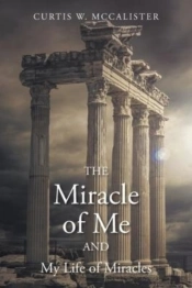 The Miracle Of Me And My Life Of Miracles