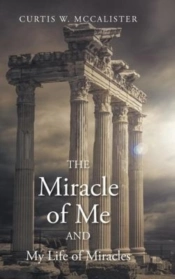 The Miracle Of Me And My Life Of Miracles