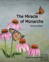 The Miracle Of Monarchs