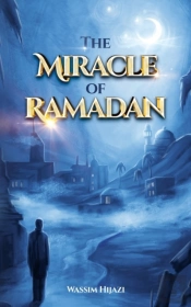 The Miracle Of Ramadan