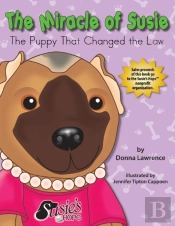 The Miracle Of Susie The Puppy That Changed The Law