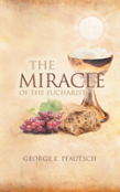 The Miracle Of The Eucharist