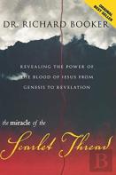 The Miracle Of The Scarlet Thread