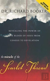 The Miracle Of The Scarlet Thread