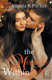 The Miracle Within Me