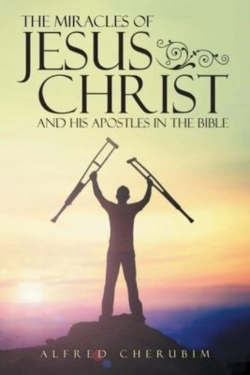 Bertrand.pt - The Miracles Of Jesus Christ And His Apostles In The Bible