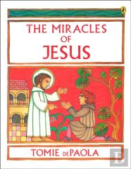 The Miracles Of Jesus