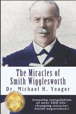 Bertrand.pt - The Miracles Of Smith Wigglesworth