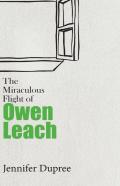 The Miraculous Flight Of Owen Leach